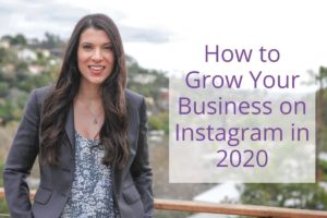 How to Grow Your Business on Instagram in 2020