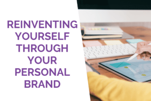 reinventing yourself