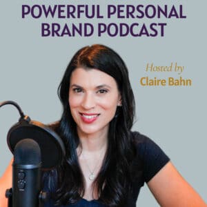 Powerful Personal Brand, claire bahn